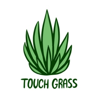 Touch Grass T-Shirt