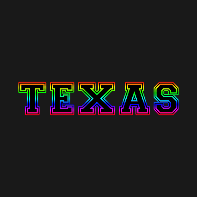 Texas Pride Rainbow Black by HighBrowDesigns