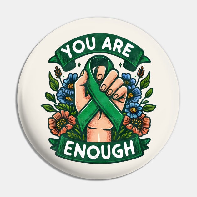 You Are Enough Mental Health Pin by Nessanya