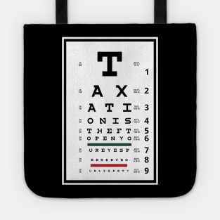 Taxation is Theft Eye Chart Tote