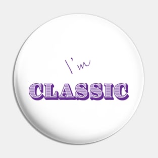 I'm "Classic" Purple Pin