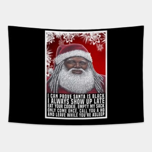 I Can Prove Santa Is Black Tapestry