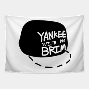 The Yankee With No Brim Tapestry