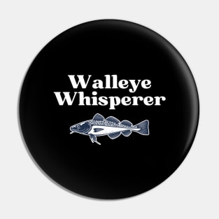 Walleye Whisperer Pin