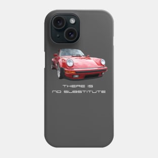 Porsche No Substitute Phone Case