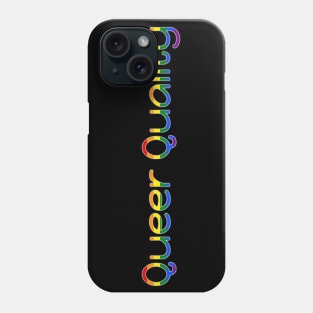 Queer Quality Phone Case