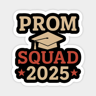 Prom Squad 2025 – Proud Graduation Party Shirt for Class of 2025 Magnet