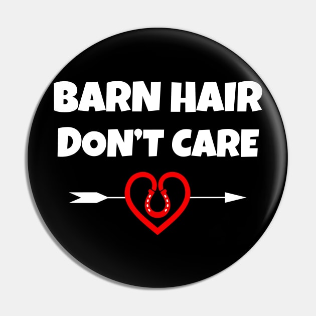 Barn Hair Don't Care Pin by Work Memes