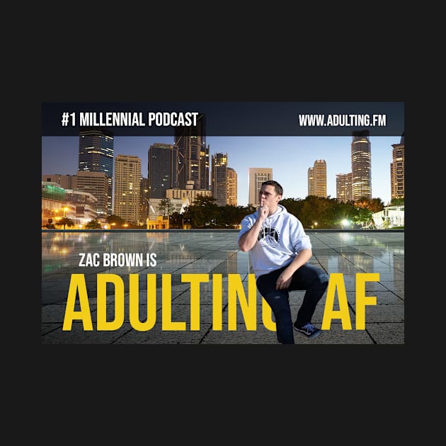 Adulting AF Shirt by adulting-af