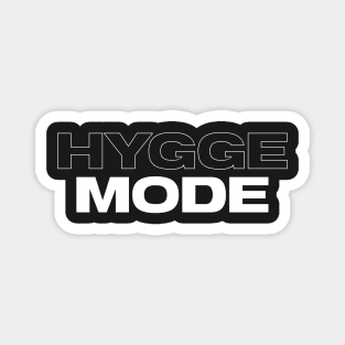 Hygge Mode Magnet