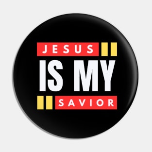 Jesus Is My Savior | Christian Saying Pin