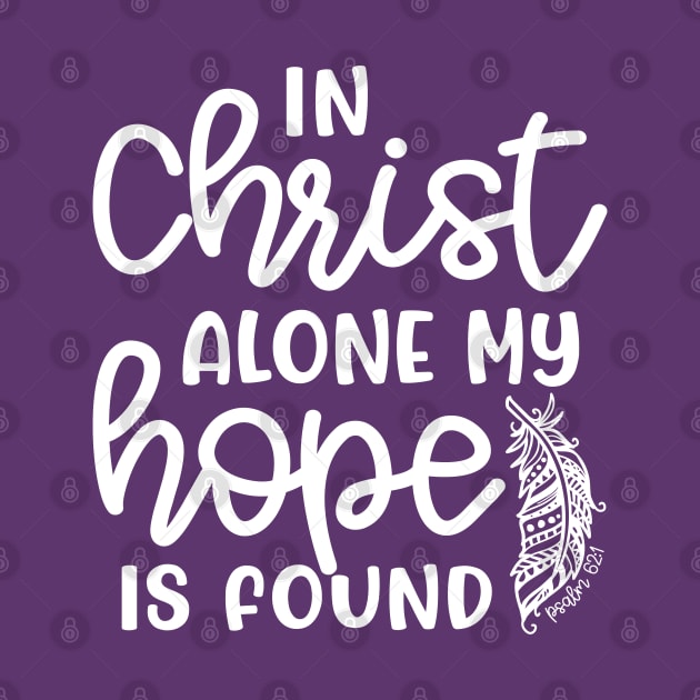 In Christ Alone My Hope Is Found Christian Faith by GlimmerDesigns