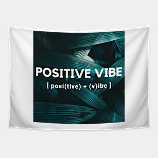 POSITIVE VIBE Tapestry