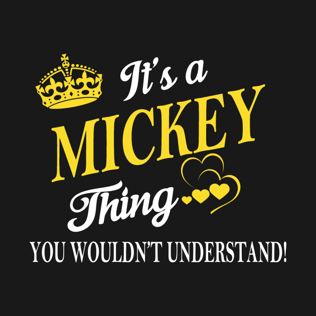 Its MICKEY Thing You Wouldnt Understand by Fortune