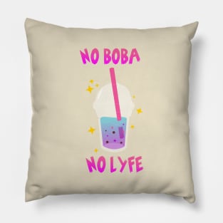 NO BOBA NO LYFE Pillow