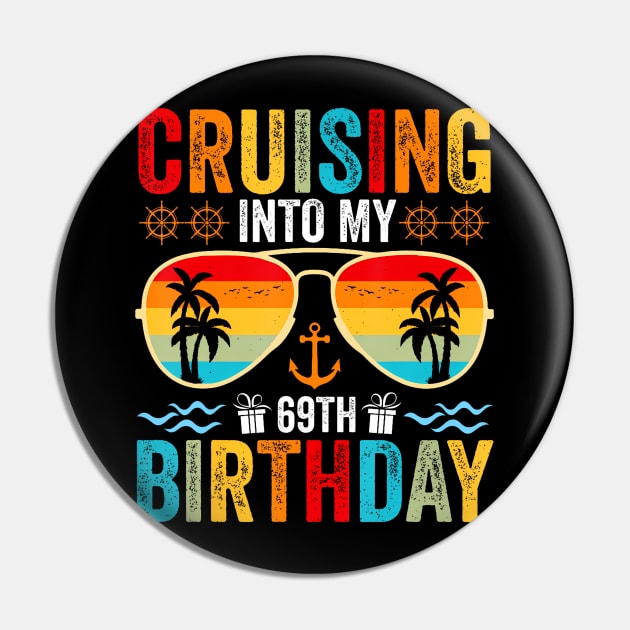Cruising Into My 69th Birthday Family Cruise 69 Birthday Pin by Cortes1