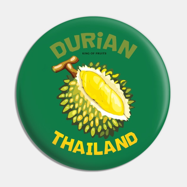 Durian King of Fruits Pin by KewaleeTee