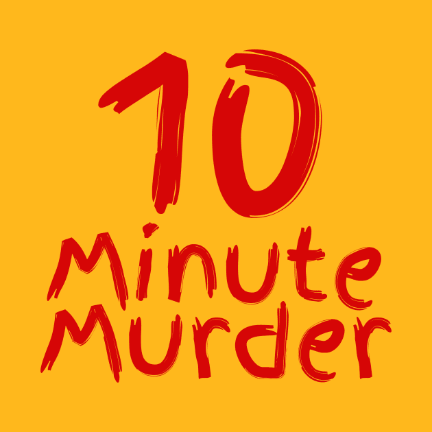 10 Minute Murder no slo by 10 Minute Murder