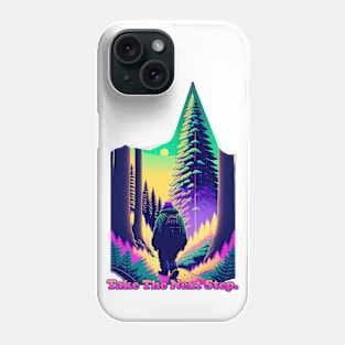 Take The Next Step Phone Case