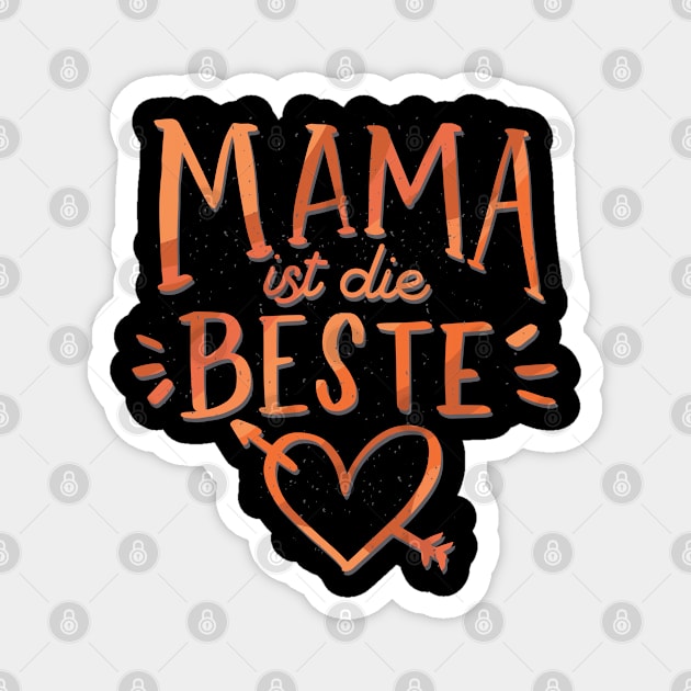 Mama ist die beste Magnet by HotspotMerchandise