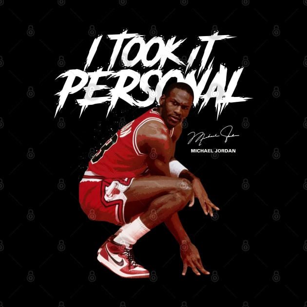 Michael Jordan I Took It Personal by Juantamad