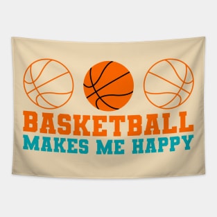 Basketball makes me happy Tapestry