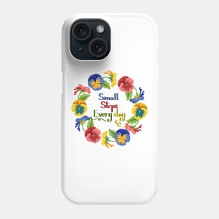 Small Steps Every Day - Pansy Flowers Phone Case