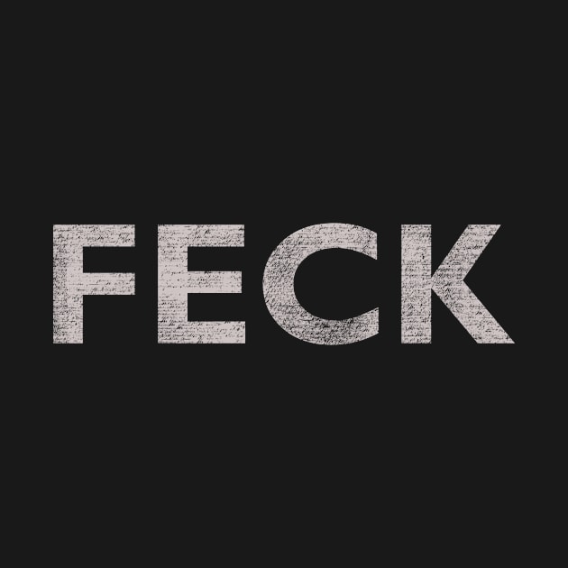 Irish Shirt - Feck by boscotjones