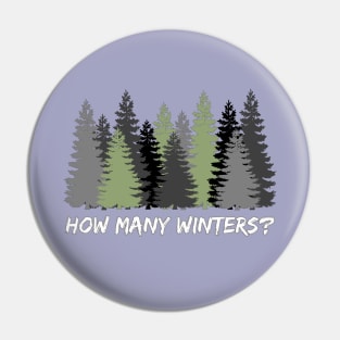 How Many Winters? Question from a well traveled wanderer (MD23GM004b) Pin