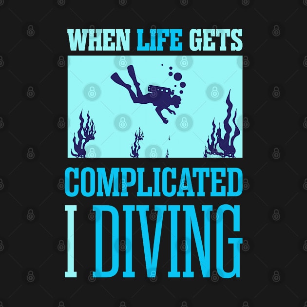 When life gets complicated I Diving! by variantees