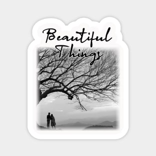 beautiful things Magnet