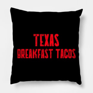 TEXAS BREAKFAST TACOS Pillow