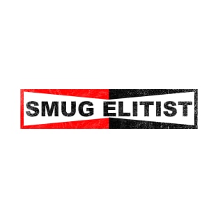 Smug Elitist Champ T-Shirt