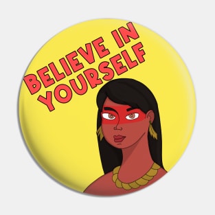 Believe in Yourself Pin