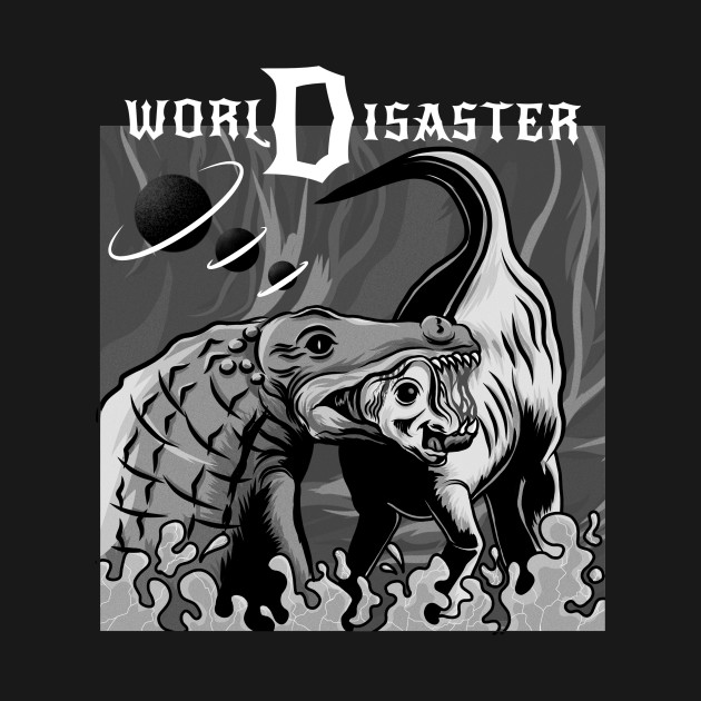 WORLD DISASTER ( BW ) by Ancient Design