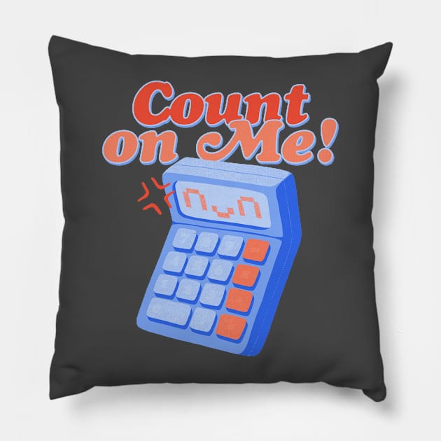 Count on Me Pillow by zawitees