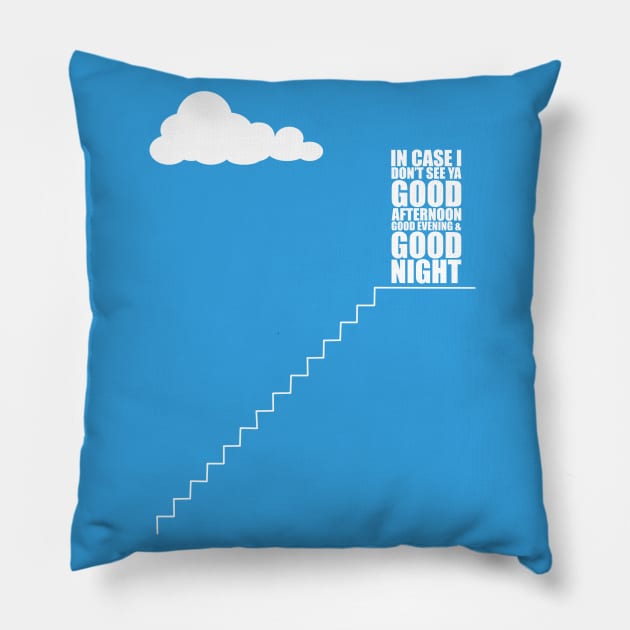 Truman Show Catchphrase Pillow by Liberty Art