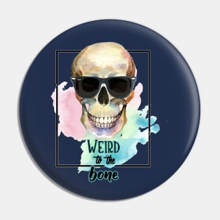 Weird to the bone Pin