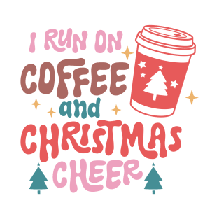 I Run On Coffee And Christmas Cheer T-Shirt