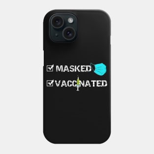 Masked And Vaccinated Phone Case