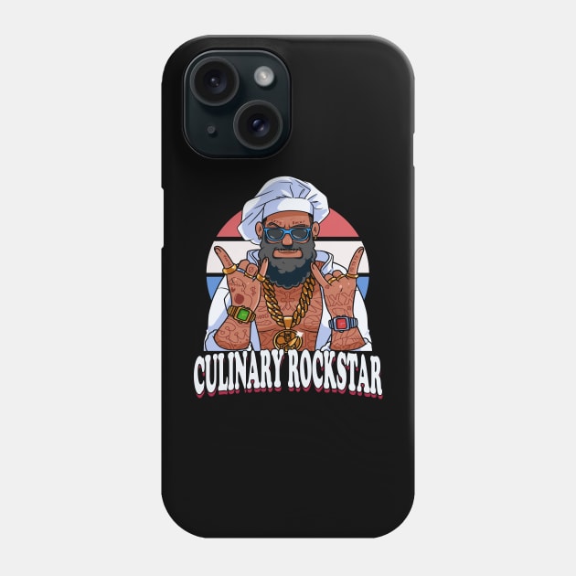 Funny Culinary Rockstar Cook Chef Cooking Lovers Phone Case by Noseking