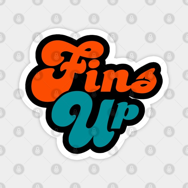 Fins Up, Miami Dolphins Magnet by FanSwagUnltd