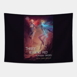 THREE BURNING RED RUNAWAY BRIDES Cover Art Tapestry