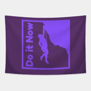 Do it now + motivation + Quotes - purple T-Shirt Tapestry