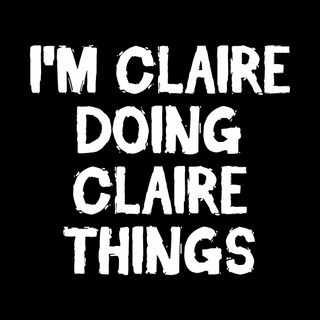 I'm Claire doing Claire things by hoopoe