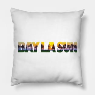 BAY LA SUN Pillow