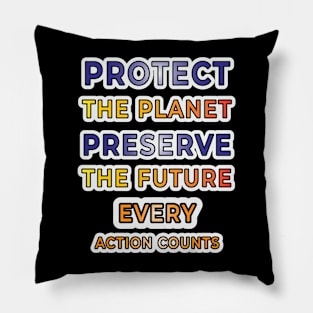 Earth's Voice: Spreading Awareness through Typography for Environmental Causes" Pillow