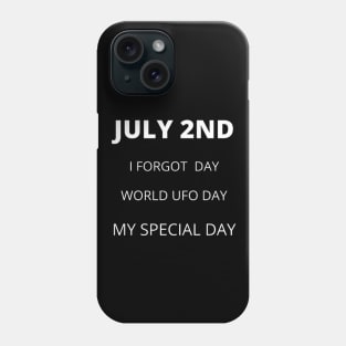 July 2nd birthday, special day and the other holidays of the day. Phone Case