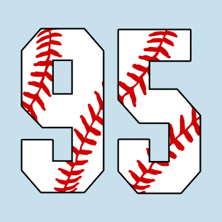 Baseball Number 95 #95 Baseball Shirt Jersey Favorite Player Biggest Fan T-Shirt