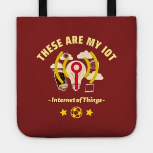 These Are My IOT Tote